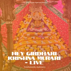 Hey girdhari krishna murari - Live